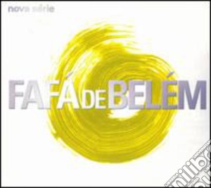 Fafa De Belem - Nova Serie cd musicale di Fafa De Belem