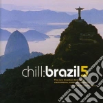 Chill Brazil 5 (2 Cd) cd