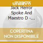 Jack Herror Spoke And Maestro D - We Don't Dance, We Are The Dance (Cd+Dvd) cd musicale di Spoke, Jack Herror And Maestro D