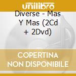 Diverse - Mas Y Mas (2Cd + 2Dvd) cd musicale di Diverse