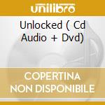 Unlocked ( Cd Audio + Dvd)