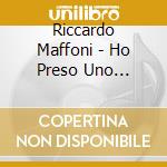 Riccardo Maffoni - Ho Preso Uno Spavento cd musicale di Riccardo Maffoni