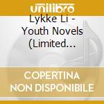 Lykke Li - Youth Novels (Limited Edition Digi Packaging) cd musicale di Lykke Li