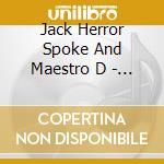 Jack Herror Spoke And Maestro D - We Don't Dance, We Are The Dance (Cd+Dvd) cd
