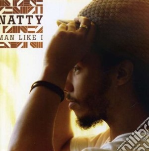 Natty - Man Like I cd musicale di NATTY MAN LIKE I