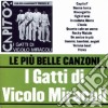 Gatti Di Vicolo Miracoli (I) - Le Piu' Belle Canzoni cd