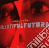 Primal Scream - Beautiful Future cd musicale di Scream Primal