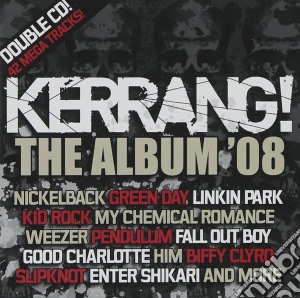 Kerrang! The Album '08 / Various cd musicale
