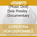 (Music Dvd) Elvis Presley - Documentary cd