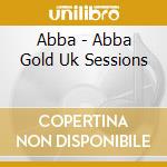 Abba - Abba Gold Uk Sessions cd