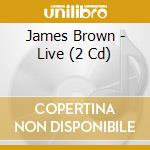 James Brown - Live (2 Cd) cd