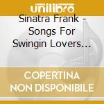 Sinatra Frank - Songs For Swingin Lovers (2 Cd) cd