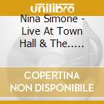 Nina Simone - Live At Town Hall & The.. (2 Cd) cd
