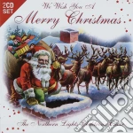We Wish You A Merry Christmas - The Northern Lights Childrens Choir (2 Cd) cd