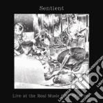 Sentient - Live At The Real Music Club Brighton cd