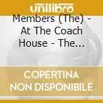 Members (The) - At The Coach House - The Lost Studio Tapes cd