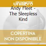 Andy Fleet - The Sleepless Kind cd