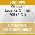 Various - Legends Of The 70S (6 Cd) cd