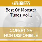 Best Of Monster Tunes Vol.1 cd