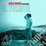Rouse, Josh - El Turista cd