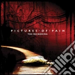 Pictures Of Pain - The Reckoning cd