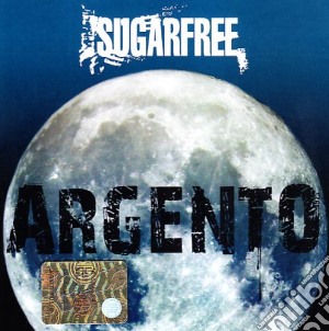 Sugarfree - Argento cd musicale di SUGARFREE