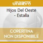 Hijos Del Oeste - Estalla cd