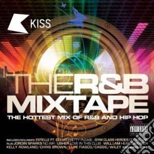 R&B Mixtape (The): The Hottest Mix Of R&B And Hip Hop / Various cd musicale