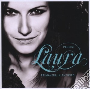 Laura Pausini - Primavera In Anticipo cd musicale di Laura Pausini