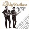 Everly Brothers - 50 Years Of Hits cd