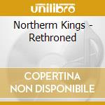 Northerm Kings - Rethroned cd