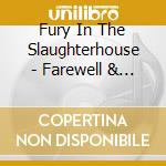 Fury In The Slaughterhouse - Farewell & Goodbye Tour20 (2 Cd) cd musicale di Fury In The Slaughterhouse