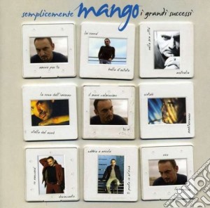Mango - Semplicemente Mango - I Grandi Successi cd musicale di MANGO