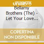 Bellamy Brothers (The) - Let Your Love Flow & Other Number One Hits cd