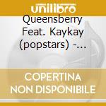 Queensberry Feat. Kaykay (popstars) - Vol. 1 cd musicale di Queensberry Feat. Kaykay (popstars)