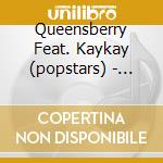 Queensberry Feat. Kaykay (popstars) - Vol. 1 cd