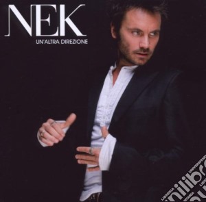 Nek - Un'Altra Direzione cd musicale di NEK