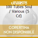 100 Tubes Soul / Various (5 Cd) cd
