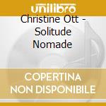 Christine Ott - Solitude Nomade