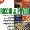 Ricchi & Poveri - I Grandi Successi: Ricchi & Poveri (2 Cd) cd