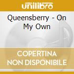 Queensberry - On My Own cd musicale di Queensberry