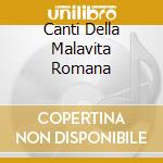 Canti Della Malavita Romana cd