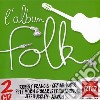 Folk The Album (2 Cd) cd