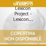 Lexicon Project - Lexicon Project cd musicale di Lexicon Project