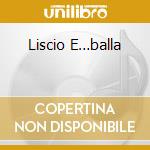 Liscio E…balla cd musicale di Claudio Villa