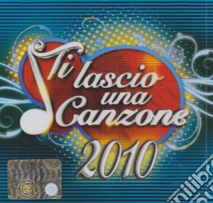 Ti Lascio Una Canzone 2010 / Various cd musicale di ARTISTI VARI