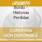 Bordo - Historias Perdidas cd