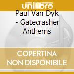 Paul Van Dyk - Gatecrasher Anthems cd