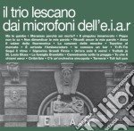 Trio Lescano & Artisti Vari - Il Trio Lescano Dai Microfoni Dell'E.I.A.R.