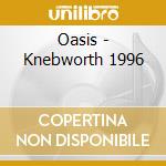 Oasis - Knebworth 1996 cd
